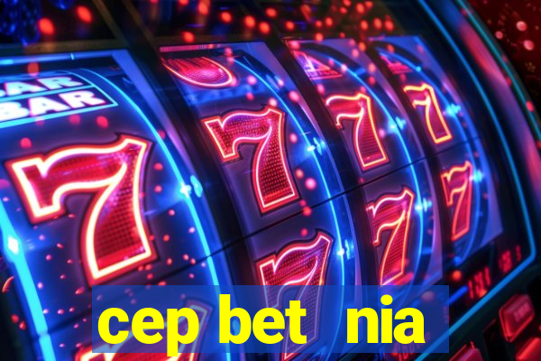 cep bet  nia